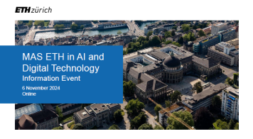 Cover slide of presentation showing title "MAS ETH in AI and Digital Technology Information Event, 6 November 2024" and aerial view of ETH